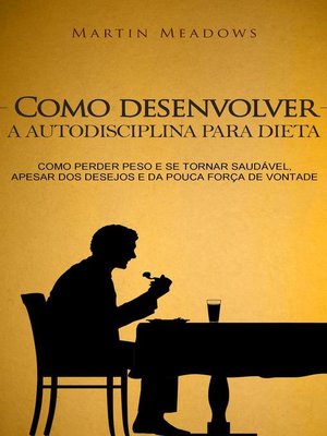 cover image of Como desenvolver a autodisciplina para dieta